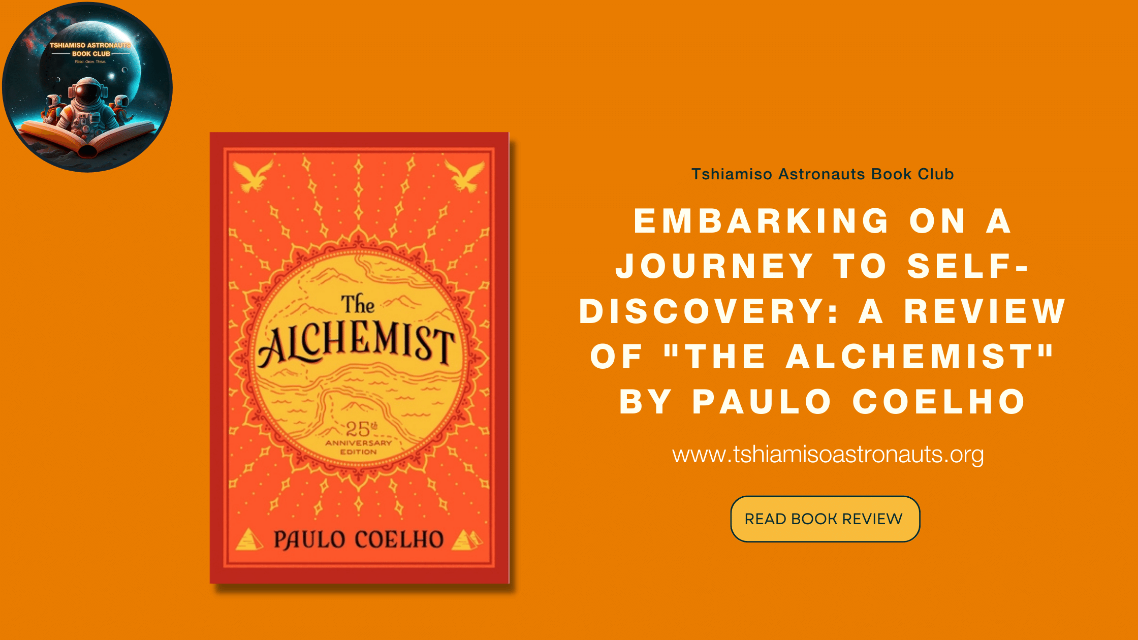 The Tshiamiso Astronauts Book Club A Journey Through Paulo Coelhos The Alchemist